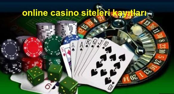 online casino siteleri kayıtları